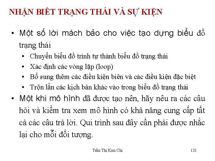 NHẬN BIẾT TRẠNG THÁI VÀ SỰ KIỆN • Một số lời mách bảo cho