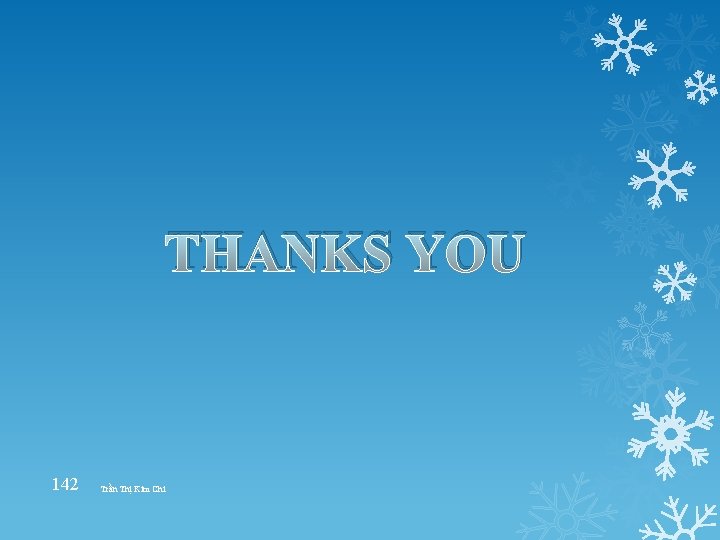 THANKS YOU 142 Trần Thị Kim Chi 