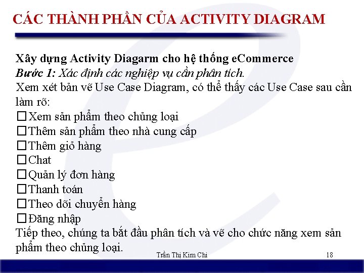 CÁC THÀNH PHẦN CỦA ACTIVITY DIAGRAM Xây dựng Activity Diagarm cho hệ thống e.