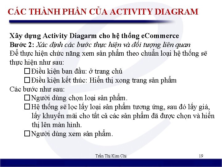 CÁC THÀNH PHẦN CỦA ACTIVITY DIAGRAM Xây dựng Activity Diagarm cho hệ thống e.