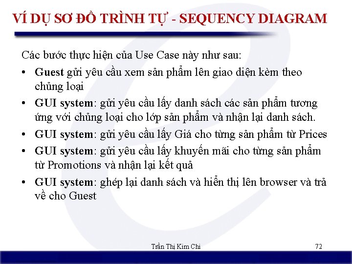 VÍ DỤ SƠ ĐỒ TRÌNH TỰ - SEQUENCY DIAGRAM Các bước thực hiện của