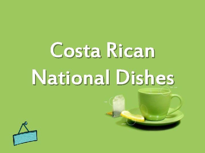 Costa Rican National Dishes 