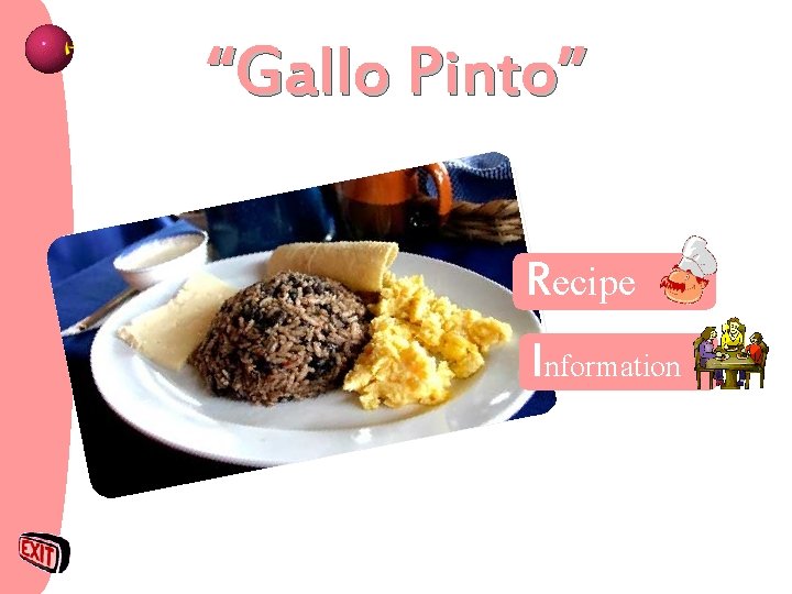 “Gallo Pinto” Recipe Information 