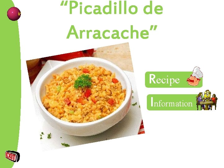 “Picadillo de Arracache” Recipe Information 