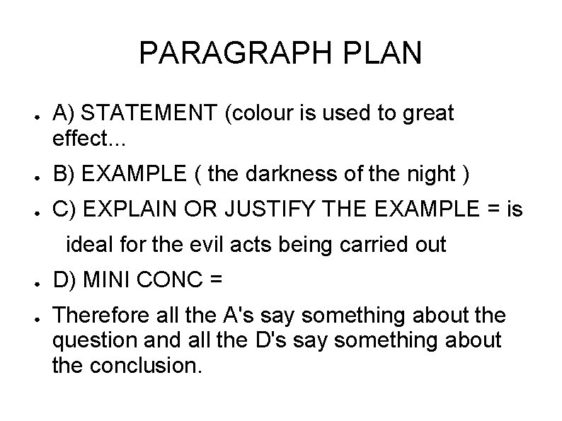 PARAGRAPH PLAN ● A) STATEMENT (colour is used to great effect. . . ●