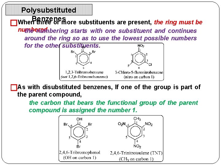 Polysubstituted When. Benzenes three or more substituents are present, the ring must be �