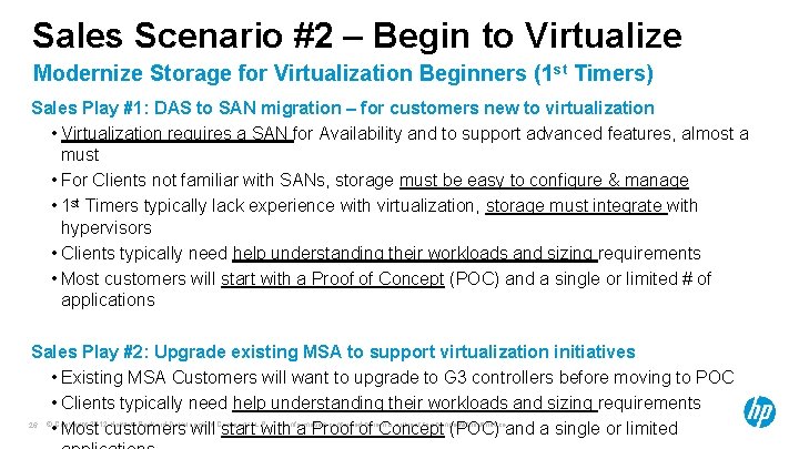 Sales Scenario #2 – Begin to Virtualize Modernize Storage for Virtualization Beginners (1 st Sales Scenario #2 – Begin to Virtualize Modernize Storage for Virtualization Beginners (1 st