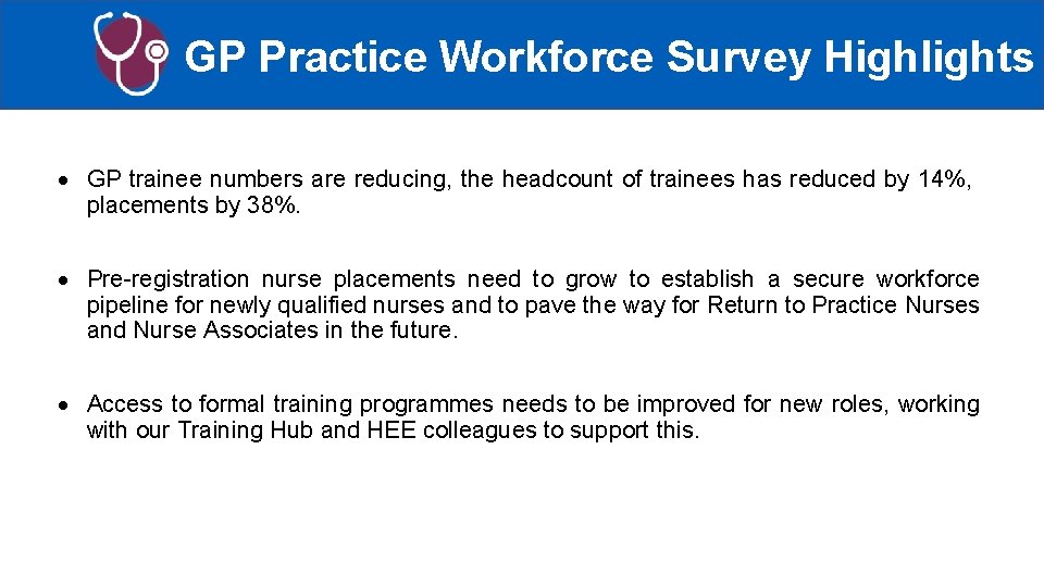 GP Practice Workforce Survey Highlights GP trainee numbers are reducing, the headcount of trainees