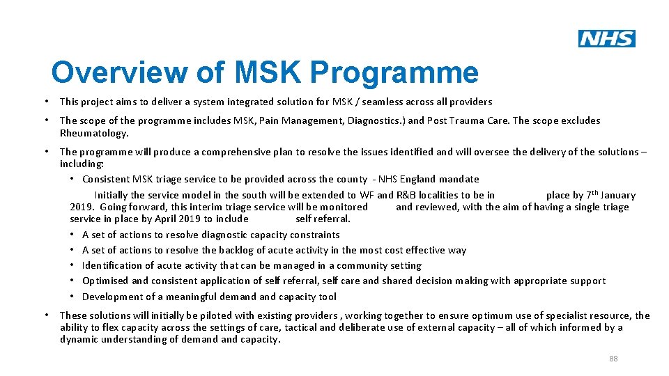 Overview of MSK Programme • This project aims to deliver a system integrated solution