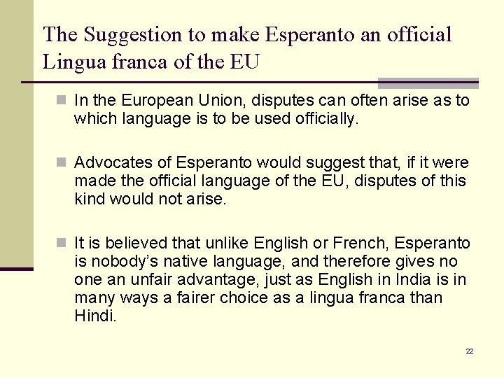 The Suggestion to make Esperanto an official Lingua franca of the EU n In