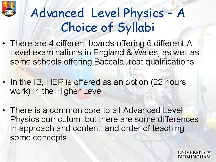 Advanced Level Physics – A Choice of Syllabi • There are 4 different boards