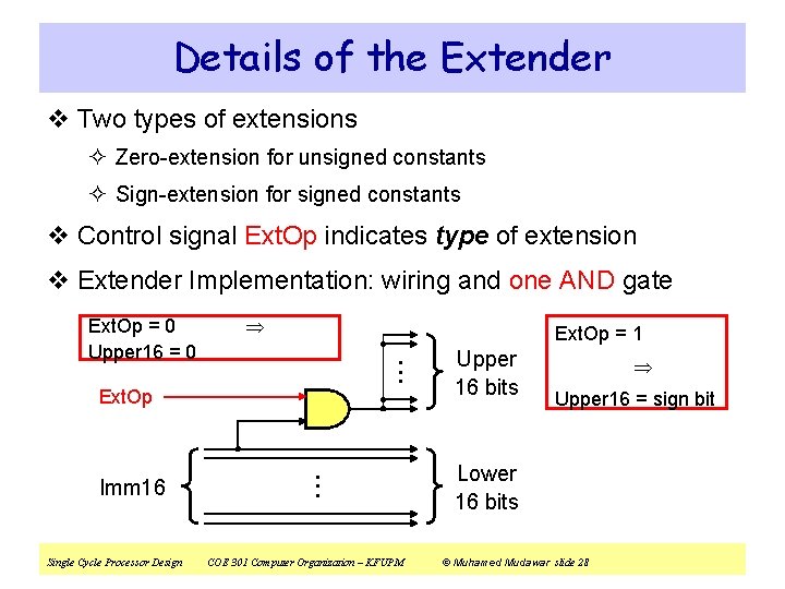 Details of the Extender v Two types of extensions ² Zero-extension for unsigned constants