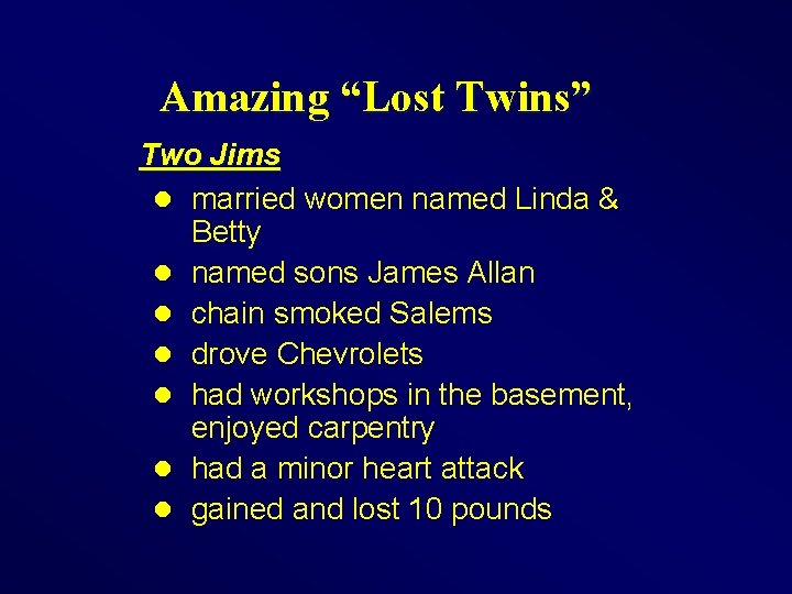 Amazing “Lost Twins” Two Jims l married women named Linda & Betty l named
