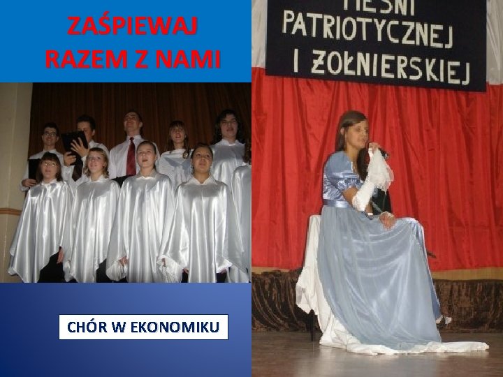 ZAŚPIEWAJ RAZEM Z NAMI CHÓR W EKONOMIKU 