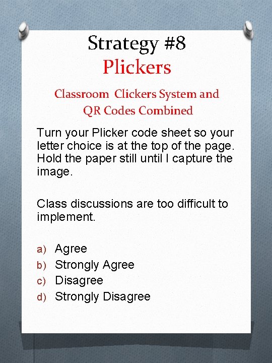 Strategy #8 Plickers Classroom Clickers System and QR Codes Combined Turn your Plicker code
