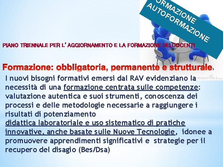 FO AU RMA TO ZI FO ON RM E AZ IO NE PIANO TRIENNALE