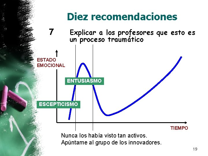 Diez recomendaciones 7 Explicar a los profesores que esto es un proceso traumático ESTADO Diez recomendaciones 7 Explicar a los profesores que esto es un proceso traumático ESTADO
