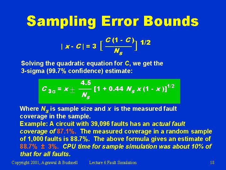 Sampling Error Bounds |x-C|=3 [ C (1 - C ) 1/2 ────── Ns ]