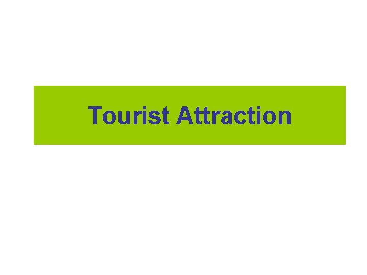 Tourist Attraction 