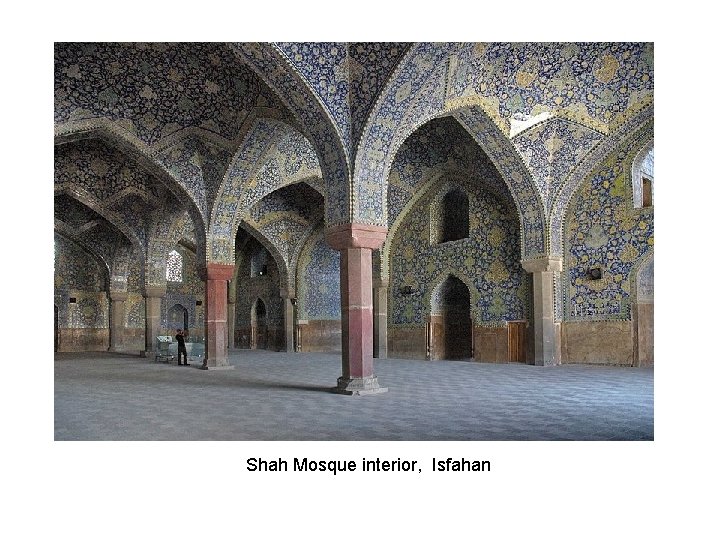 Shah Mosque interior, Isfahan Shah Mosque interior, Isfahan