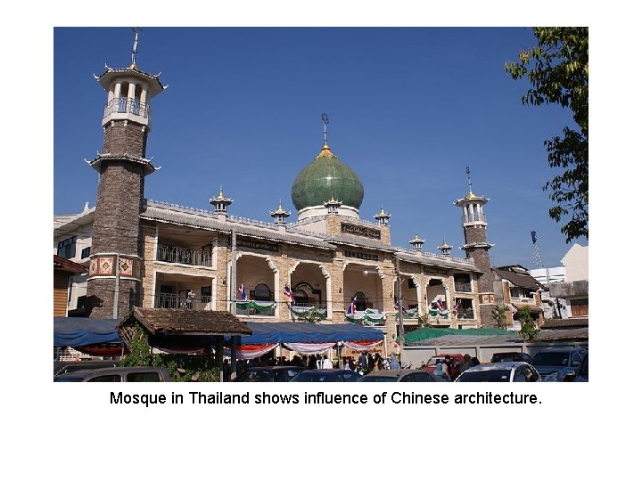 Mosque in Thailand shows influence of Chinese architecture. Mosque in Thailand shows influence of Chinese architecture.