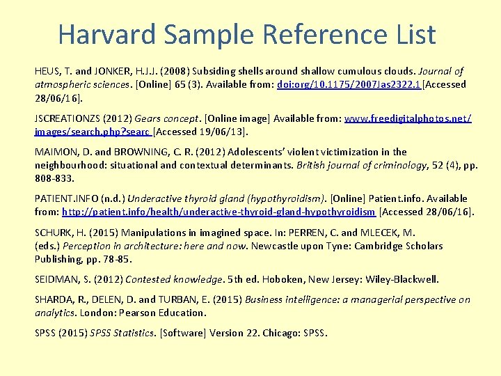 Harvard Sample Reference List HEUS, T. and JONKER, H. J. J. (2008) Subsiding shells