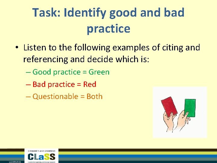 Task: Identify good and bad practice • Listen to the following examples of citing