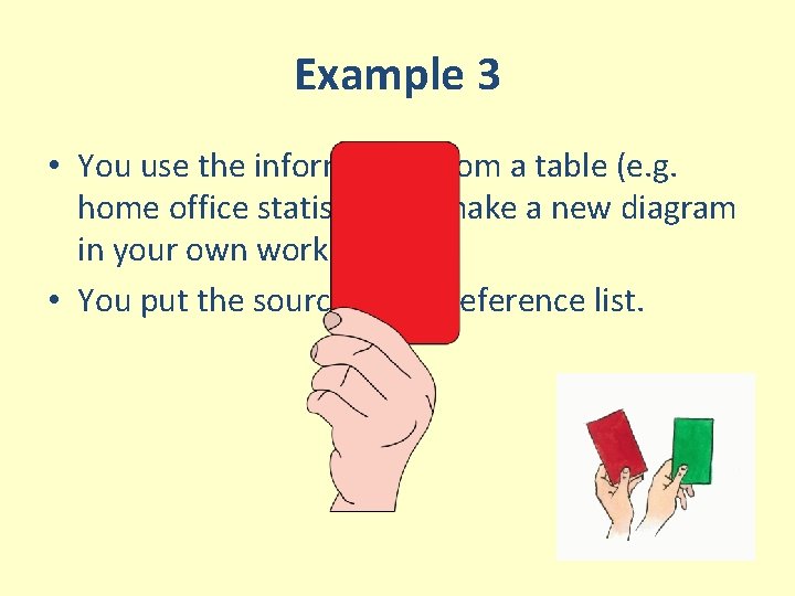 Example 3 • You use the information from a table (e. g. home office