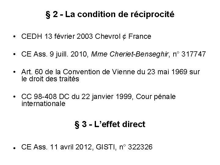 § 2 - La condition de réciprocité • CEDH 13 février 2003 Chevrol ¢