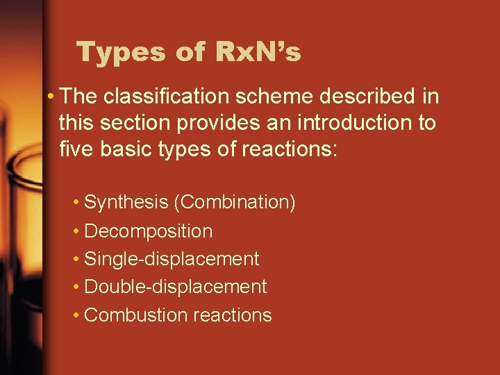 Types of Rx. N’s • The classification scheme described in this section provides an
