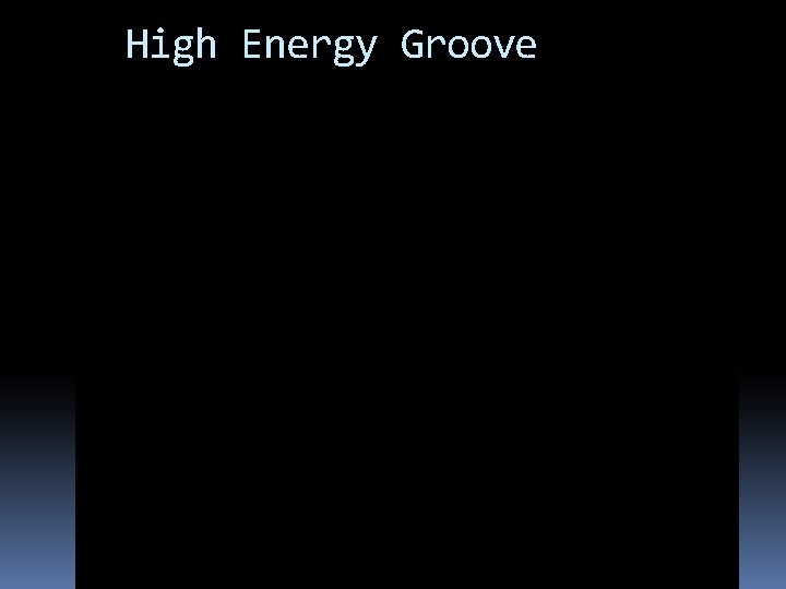 High Energy Groove 