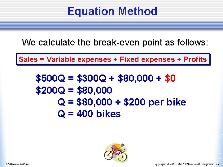 Equation Method We calculate the break-even point as follows: Sales = Variable expenses +