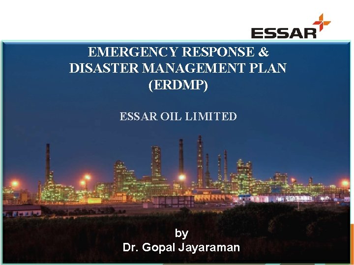 EMERGENCY RESPONSE & DISASTER MANAGEMENT PLAN EMERGENCY RESPONSE & DISASTER (ERDMP) MANAGEMENT PLAN (ERDMP)