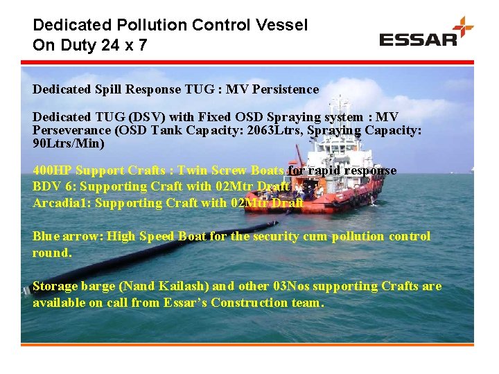 Dedicated Pollution Control Vessel On Duty 24 x 7 Dedicated Spill Response TUG :