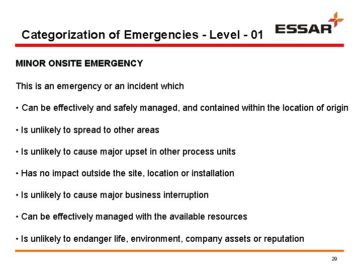 Categorization of Emergencies - Level - 01 MINOR ONSITE EMERGENCY This is an emergency