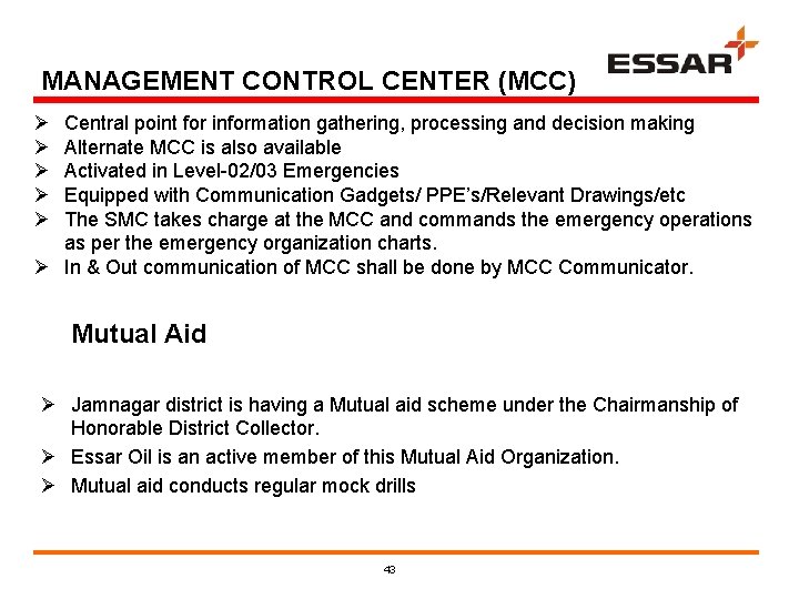 MANAGEMENT CONTROL CENTER (MCC) Ø Ø Ø Central point for information gathering, processing and