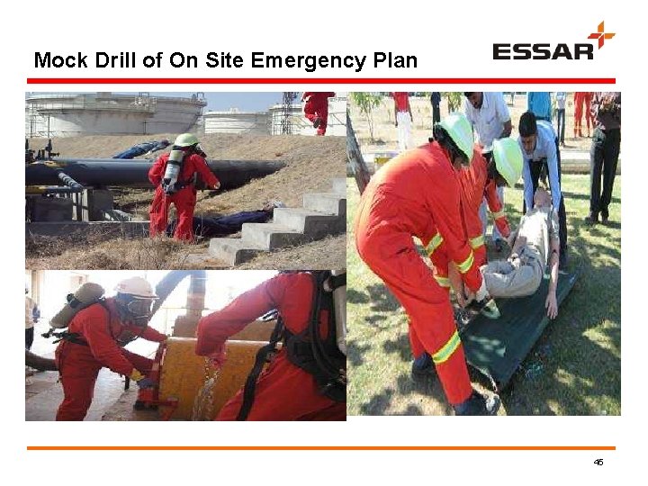 Mock Drill of On Site Emergency Plan 45 