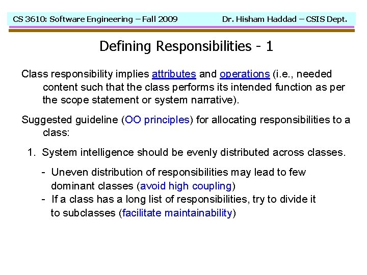 CS 3610: Software Engineering – Fall 2009 Dr. Hisham Haddad – CSIS Dept. Defining