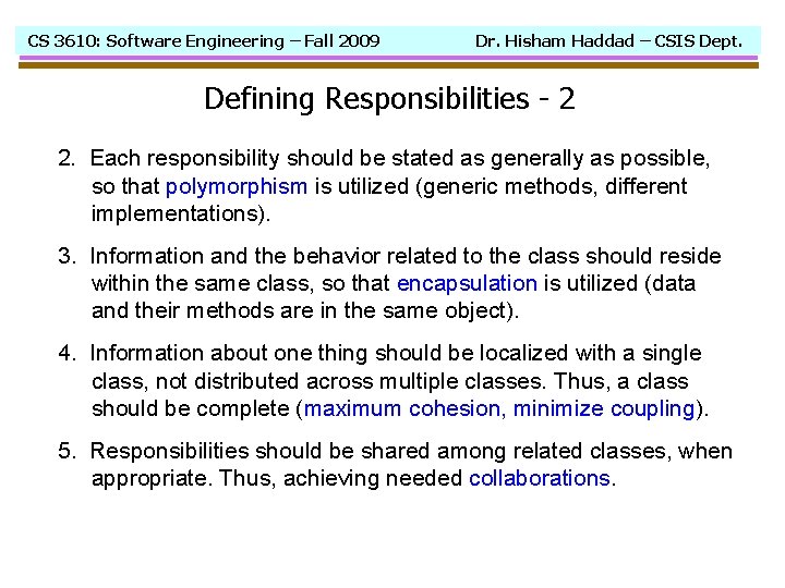 CS 3610: Software Engineering – Fall 2009 Dr. Hisham Haddad – CSIS Dept. Defining