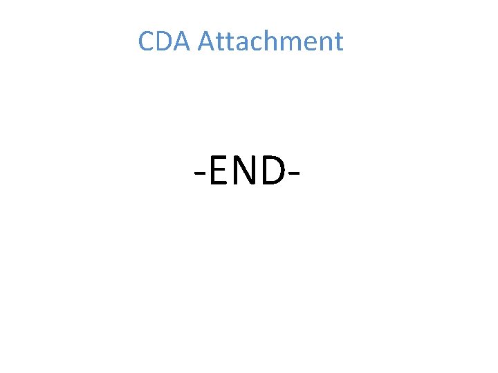 CDA Attachment -END- 