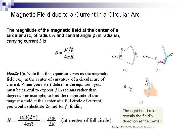 Magnetic Field due to a Current in a Circular Arc The magnitude of the