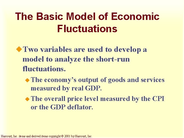 The Basic Model of Economic Fluctuations u. Two variables are used to develop a