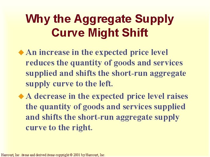 Why the Aggregate Supply Curve Might Shift u An increase in the expected price