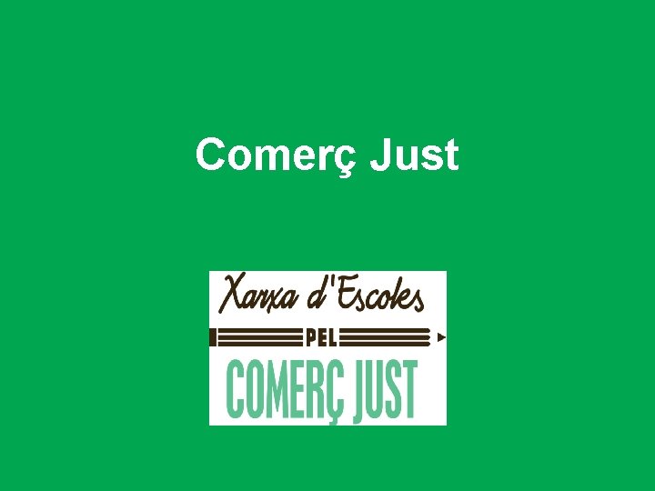 Comerç Just 