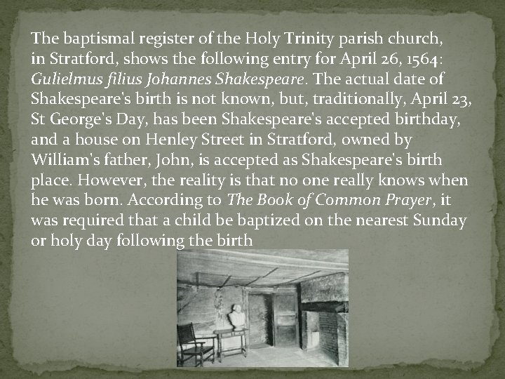 The baptismal register of the Holy Trinity parish church, in Stratford, shows the following