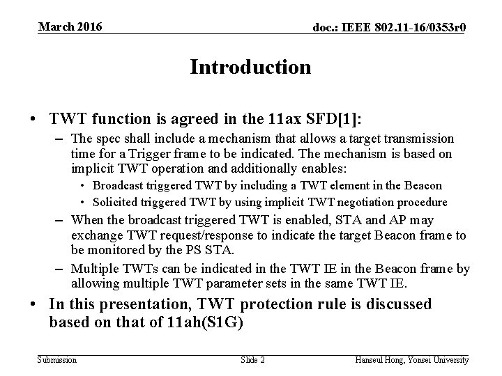 March 2016 doc. : IEEE 802. 11 -16/0353 r 0 Introduction • TWT function