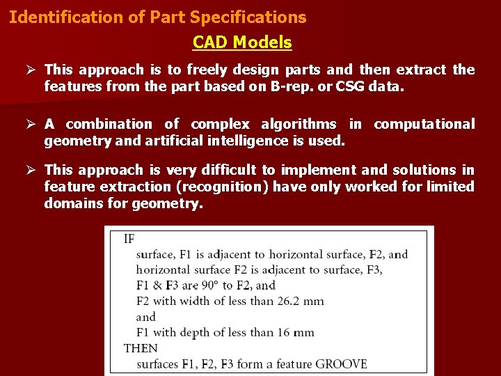 Identification of Part Specifications CAD Models Ø This approach is to freely design parts
