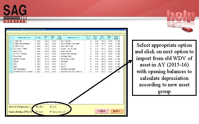 Select appropriate option and click on next option to import from old WDV of