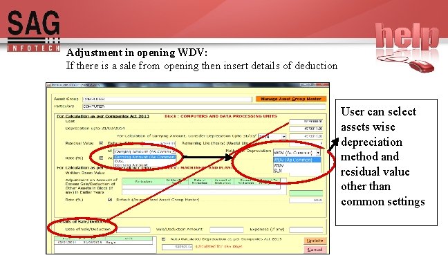 Adjustment in opening WDV: If there is a sale from opening then insert details