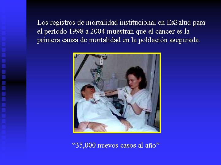 Los registros de mortalidad institucional en Es. Salud para el período 1998 a 2004